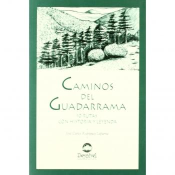 Caminos del Guadarrama: historias y leyendas