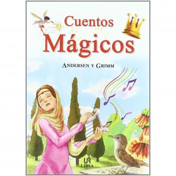 Cuentos Mágicos: Andersen y Grimm