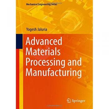 Advanced Materials Processing and Manufacturing