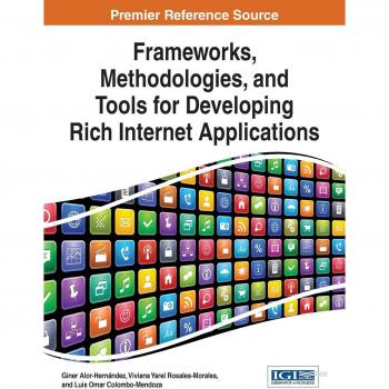 Marco Metodológico y Herramientas para el Desarrollo de Aplicaciones Ricas en Internet (Avances en Tecnologías Web y Ingeniería) - Tapa Dura