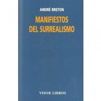 Manifiestos el surrealismo: 06 - André Breton