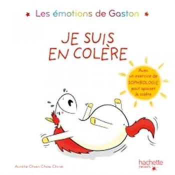 Gaston the Unicorn: I Am Angry - Children's Emotion Management Album with Relaxation Exercises