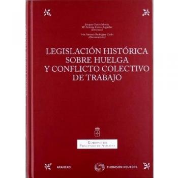 Legislación histórica sobre huelga y conflicto colectivo de trabajo