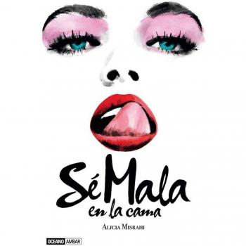 Sé Mala En La Cama - Misrahi Alicia