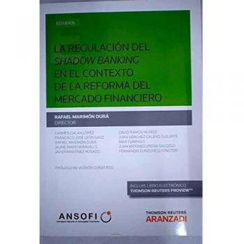 La regulación del Shadow Banking en el contexto de la reforma del mercado financiero