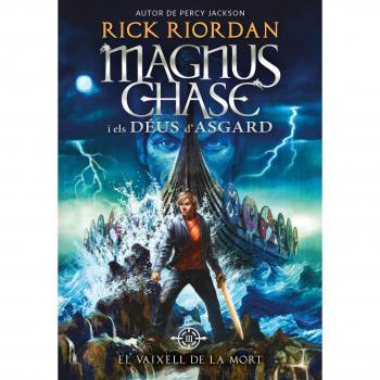Magnus Chase i els Déus d'Asgard 3. El Vaixell de la Mort: 26 - Rick Riordan