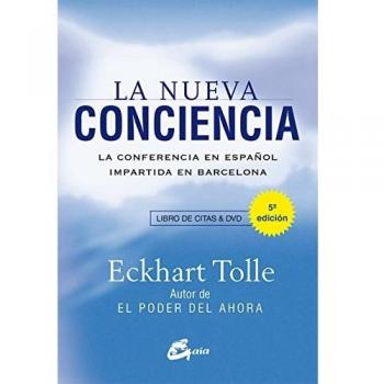 La Nueva Conciencia. La Conferencia En Español Impartida En Barcelona - Eckhart Tolle