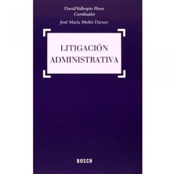 Litigación administrativa - D. Vallespín Pérez
