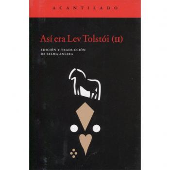 Así era Lev Tolstói - SELMA ANCIRA