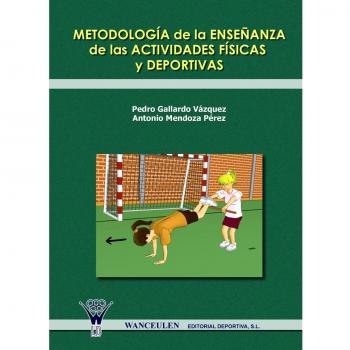 Metodología De La Enseñanza De Las Actividades Físicas Y Deportivas
