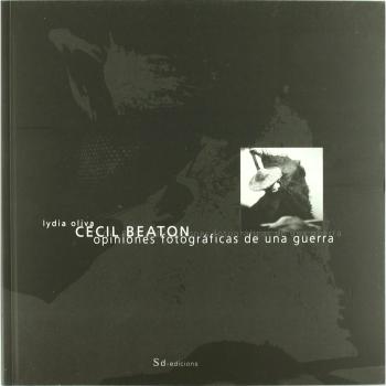 Cecil Beaton. Opiniones fotográficas de una guerra