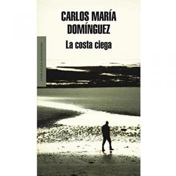 La costa ciega - Carlos Maria Dominguez