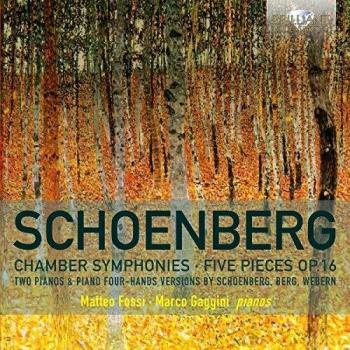 SCHOENBERG: Chamber Symphonies, Five Pieces Op.16