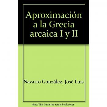 Aproximación a la Grecia arcaica I y II