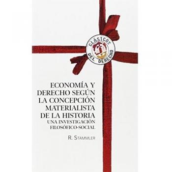 Economía y Derecho según la concepción materialista de la historia: Una investigación filosófico-social