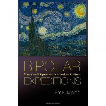 Bipolar Expeditions: Mania and Depression in American Culture