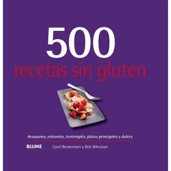 500 recetas sin gluten - BECKERMAN, CAROL