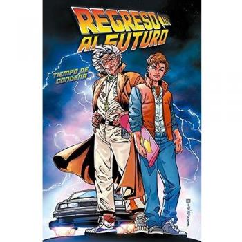 Regreso Al Futuro 6. Tiempo De Condena