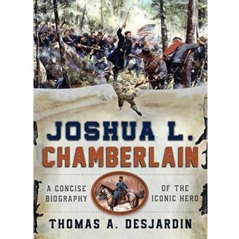 Joshua L. Chamberlain: A Concise Biography of the Iconic Hero