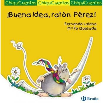 ¡Buena idea, ratón Pérez!