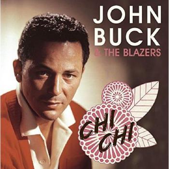 Chi Chi - John Buck & the Blazers Music Album