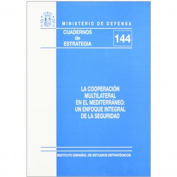 La cooperación multilateral en el Mediterráneo: un enfoque integral de la seguridad