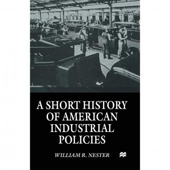 A Short History of American Industrial Policies