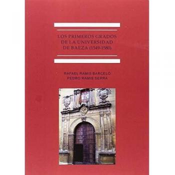 Los primeros grados de la Universidad de Baeza