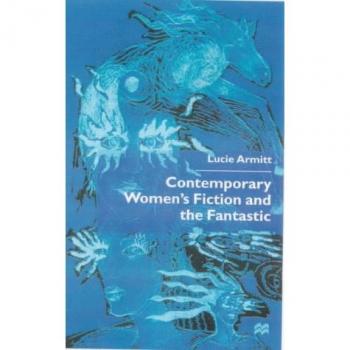 Contemporary Women's Fiction and the Fantastic