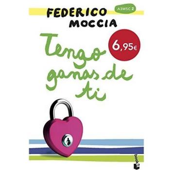 Tengo ganas de ti - Federico Moccia