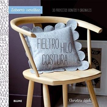 LABORES SENCILLAS. FIELTRO HILO COSTURA