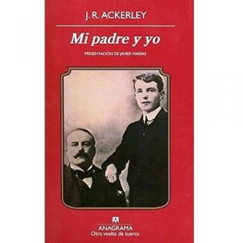 Mi padre y yo - J R Ackerley