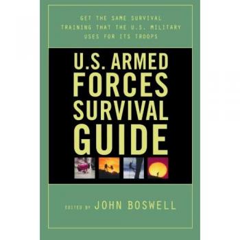 U.S. Armed Forces Survival Manual by John Boswell