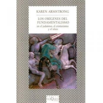 Los orígenes del fundamentalismo en el judaísmo, el cristianismo y el islam