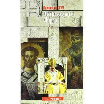 Discursos En Chipre. Benedicto XVI