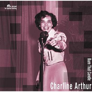 Charline Arthur - Burn That Candle (180g Vinyl LP)