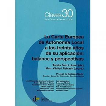 La Carta Europea de Autonomía Local a los treinta años de su aplicación: balance y perspectivas: 30