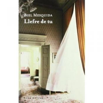 Llefre de tu - Biel Mesquida Amengual