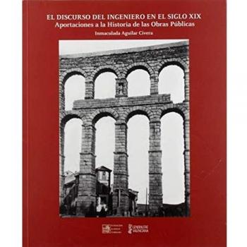 DISCURSO DEL INGENIERO EN EL SIGLO XIX, EL