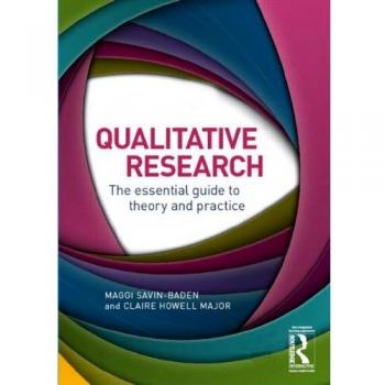 Qualitative Research: The essential guide to theory and practice