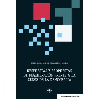 Respuestas y propuestas de regeneración frente a la crisis de la democracia