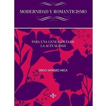 Modernidad y romanticismo: Para una genealogía de la actualidad