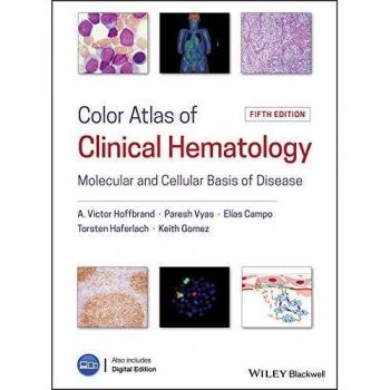 Clinical Hematology Color Atlas: Molecular and Cellular Basis of Disease, 5th Edition by Hoffbrand
