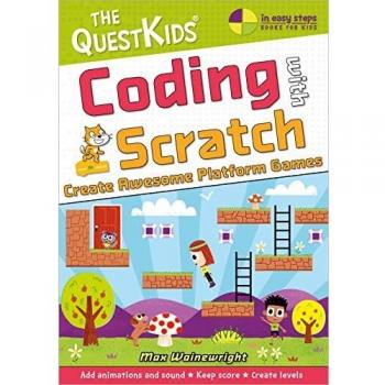 Coding with Scratch - Create Awesome Platform Games
