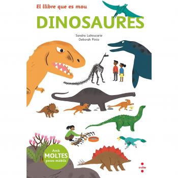 El llibre que es mou: dinosaures - LEBOUCARIE, SANDRA