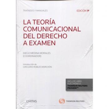 La Teoría Comunicacional del Derecho a examen