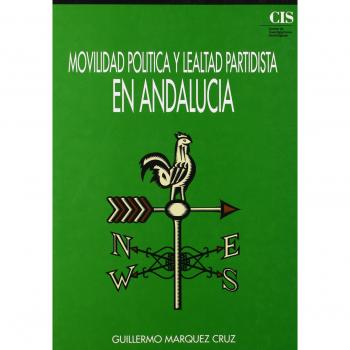 Movilidad política y lealtad partidista en Andalucía - Guillermo Márquez Cruz