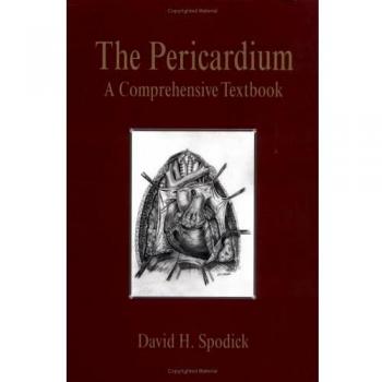 The Pericardium: A Comprehensive Textbook: 27