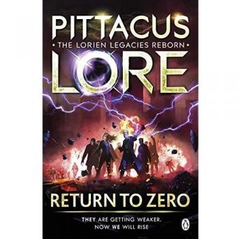 Libro 3: Legados de Lorien Renacidos - Retorno a Cero de Pittacus Lore