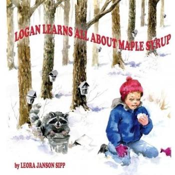 Libro Infantil: Logan Aprende Todo Sobre el Jarabe de Arce (Tapa Blanda)